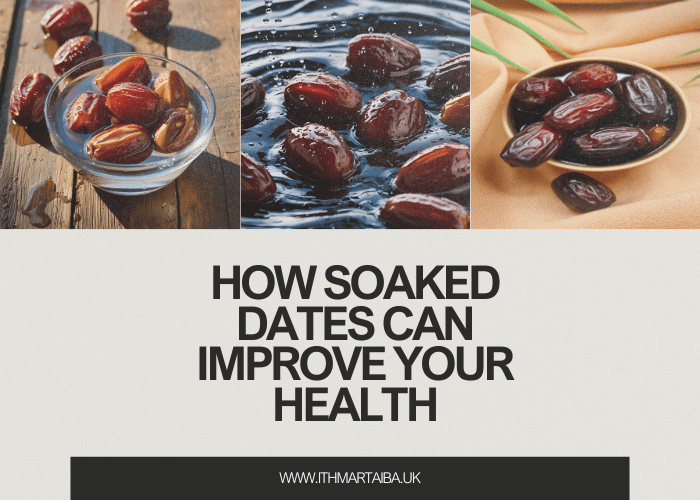 How Soaked Dates Can Improve Your Health: The Sweet Secret to a Healthier You