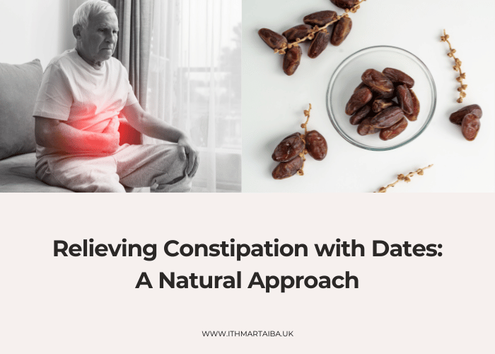 Relieving Constipation with Dates: A Natural Approach