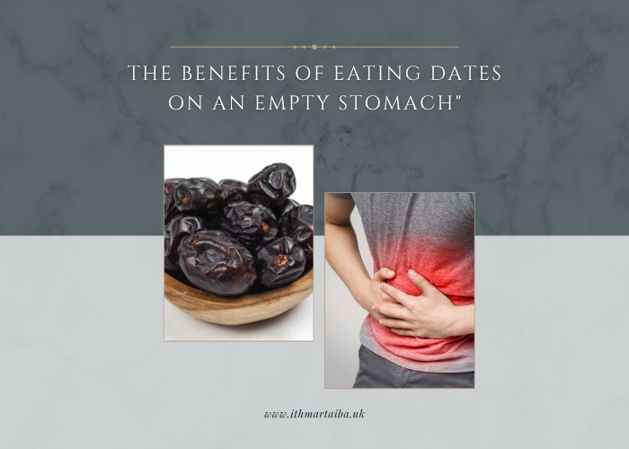 The Benefits of Eating Dates on an Empty Stomach