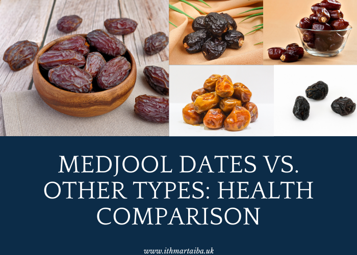 Medjool Dates vs. Other Types: Health Comparison