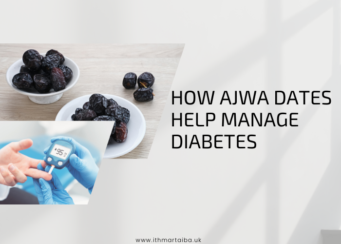 How Ajwa Dates Help Manage Diabetes