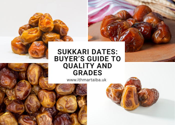 Sukkari Dates: Buyer’s Guide to Quality and Grades