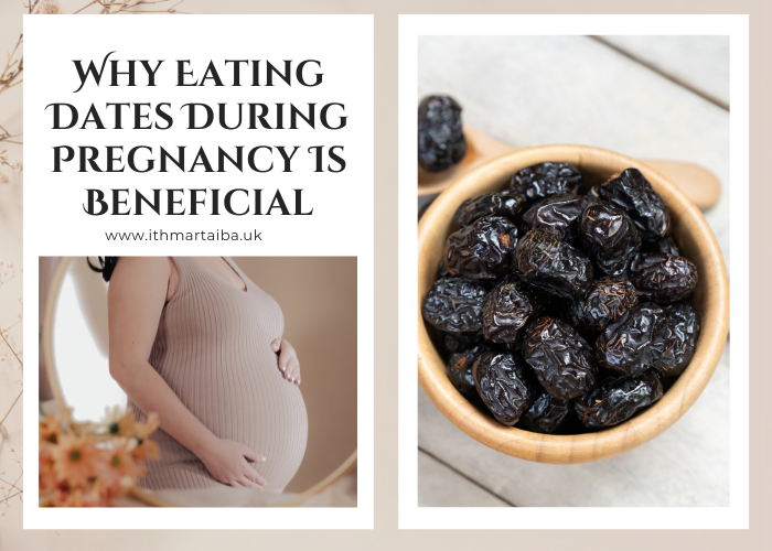 Why Eating Dates During Pregnancy Is Beneficial